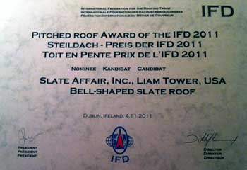 Liam Tower, Slate Affair, Inc. IFD Pitched Roof Award 2011